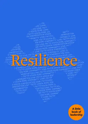 La résilience : Un petit livre de leadership - Resilience: A Little Book of Leadership