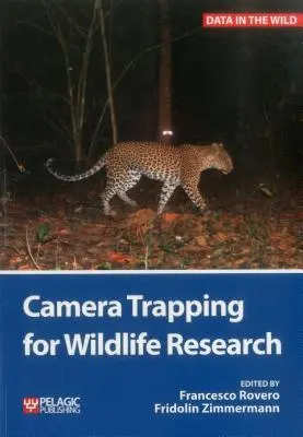 Le piégeage photographique pour la recherche sur la faune - Camera Trapping for Wildlife Research