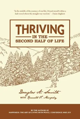 S'épanouir dans la seconde moitié de sa vie - Thriving in the Second Half of Life
