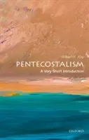 Le pentecôtisme : Une très courte introduction - Pentecostalism: A Very Short Introduction