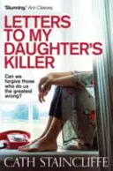 Lettres au tueur de ma fille - Letters To My Daughter's Killer