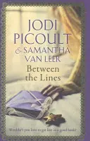 Entre les lignes - le conte de fées romantique des temps modernes par l'auteur numéro un du best-seller Une étincelle de lumière. - Between the Lines - the romantic modern-day fairytale by the number one bestselling author of A Spark of Light