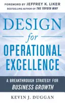 La conception de l'excellence opérationnelle : Une stratégie de rupture pour la croissance des entreprises - Design for Operational Excellence: A Breakthrough Strategy for Business Growth