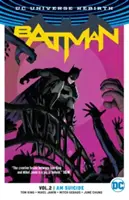 Batman Vol. 2 : I Am Suicide (Rebirth) - Batman Vol. 2: I Am Suicide (Rebirth)