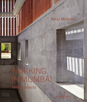 Travailler à Mumbai : Rma Architects - Working in Mumbai: Rma Architects