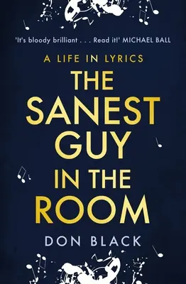 L'homme le plus sain de la salle : Une vie en paroles - The Sanest Guy in the Room: A Life in Lyrics