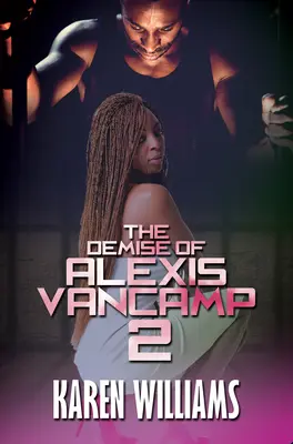 La fin d'Alexis Vancamp 2 - The Demise of Alexis Vancamp 2