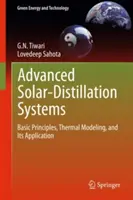 Systèmes avancés de distillation solaire : Principes de base, modélisation thermique et application - Advanced Solar-Distillation Systems: Basic Principles, Thermal Modeling, and Its Application