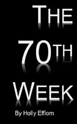 La 70e semaine - The 70th Week
