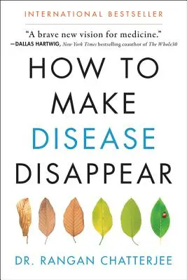 Comment faire disparaître les maladies - How to Make Disease Disappear
