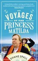 Les voyages de la princesse Matilda - Voyages of the Princess Matilda