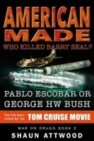 American Made : Qui a tué Barry Seal ? Pablo Escobar ou George HW Bush - American Made: Who Killed Barry Seal? Pablo Escobar or George HW Bush