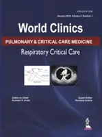 World Clinics : Médecine pulmonaire et de soins intensifs : Soins critiques respiratoires : Volume 4, Numéro 1 - World Clinics: Pulmonary & Critical Care Medicine: Respiratory Critical Care: Volume 4, Number 1