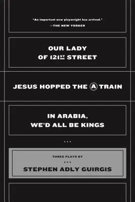 Notre Dame de la 121ème rue : Jésus a sauté dans un train et en Arabie, nous serions tous rois - Our Lady of 121st Street: Jesus Hopped the a Train and in Arabia, We'd All Be Kings