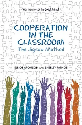 La coopération en classe : La méthode Jigsaw - Cooperation in the Classroom: The Jigsaw Method