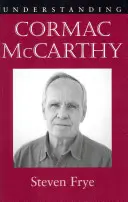 Comprendre Cormac McCarthy - Understanding Cormac McCarthy