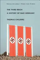 Le Troisième Reich : Une histoire de l'Allemagne nazie - The Third Reich: A History of Nazi Germany