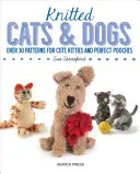 Chats et chiens tricotés - Knitted Cats and Dogs