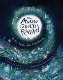 La lune tourne en rond : W. B. Yeats pour les enfants - The Moon Spun Round: W. B. Yeats for Children