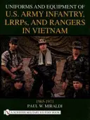 Uniformes et équipement de l'infanterie de l'armée américaine, des LRRP et des Rangers au Viêt Nam, 1965-1971 - Uniforms and Equipment of U.S. Army Infantry, LRRPs, and Rangers in Vietnam, 1965-1971