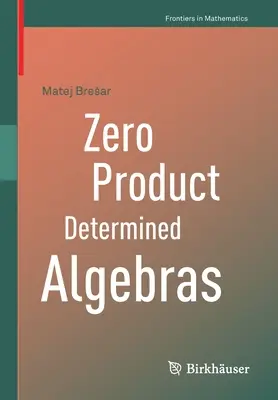 Algèbres déterminées à produit nul - Zero Product Determined Algebras