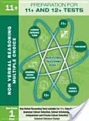 Préparation aux tests 11+ et 12+ : Livre 1 - Raisonnement non verbal - Mul - Preparation for 11+ and 12+ Tests: Book 1 - Non-Verbal Reasoning - Mul