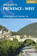 Randonnée en Provence - Ouest : Drme Provençale, Vaucluse, Var - Walking in Provence - West: Drme Provenal, Vaucluse, Var