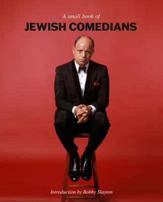 Petit livre des humoristes juifs - A Small Book of Jewish Comedians