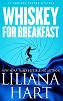 Whisky pour le petit déjeuner : Un mystère d'Addison Holmes - Whiskey For Breakfast: An Addison Holmes Mystery