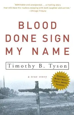 Le sang fait signe mon nom : Une histoire vraie - Blood Done Sign My Name: A True Story