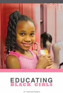 L'éducation des filles noires - Educating Black Girls