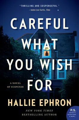 Attention à ce que vous souhaitez : Un roman à suspense - Careful What You Wish for: A Novel of Suspense