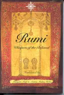 Rumi : Les chuchotements du bien-aimé - Rumi: Whispers of the Beloved