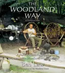 Woodland Way - Une approche permaculturelle de la gestion durable des forêts - Woodland Way - A Permaculture Approach to Sustainable Woodland