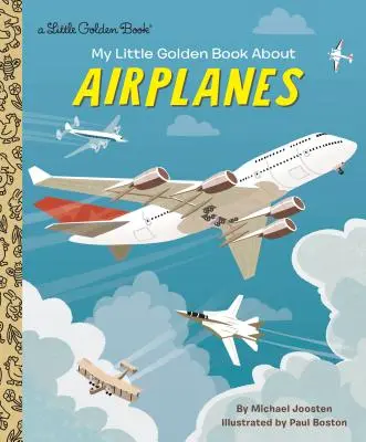 Mon petit livre d'or sur les avions - My Little Golden Book about Airplanes