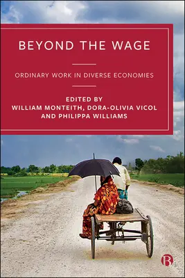 Au-delà du salaire : Le travail ordinaire dans des économies diverses - Beyond the Wage: Ordinary Work in Diverse Economies