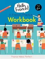 Cahier d'exercices de français - French Practice Workbook