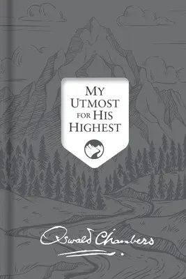 Mon désir le plus cher : Édition Signature en langue actualisée - My Utmost for His Highest: Updated Language Signature Edition