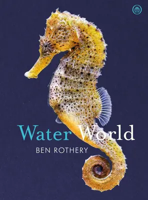 Le monde de l'eau - Water World