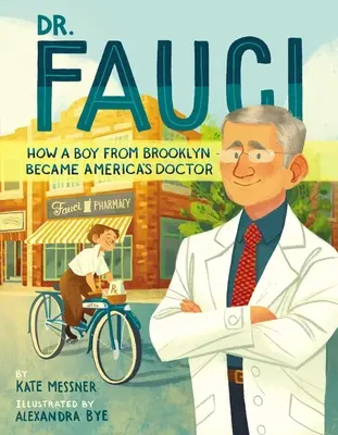 Fauci : Comment un garçon de Brooklyn est devenu le médecin de l'Amérique - Dr. Fauci: How a Boy from Brooklyn Became America's Doctor