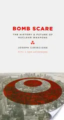 La peur des bombes : L'histoire et l'avenir des armes nucléaires - Bomb Scare: The History and Future of Nuclear Weapons