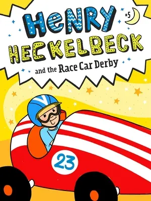 Henry Heckelbeck et la course de voitures, 5 - Henry Heckelbeck and the Race Car Derby, 5