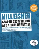 L'histoire graphique et la narration visuelle : Principes et pratiques du caricaturiste légendaire - Graphic Storytelling and Visual Narrative: Principles and Practices from the Legendary Cartoonist