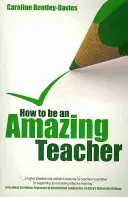 Comment devenir un enseignant extraordinaire - How to be an amazing teacher