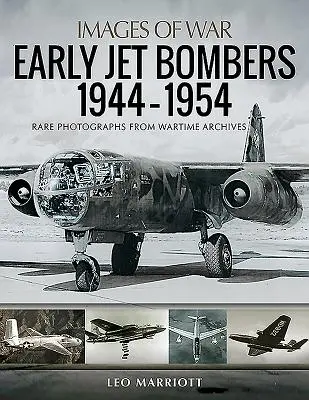 Les premiers bombardiers à réaction, 1944-1954 - Early Jet Bombers, 1944-1954