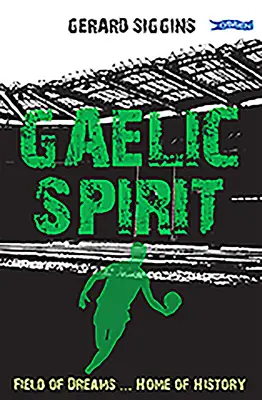 L'esprit gaélique : Le champ des rêves ... La maison de l'histoire - Gaelic Spirit: Field of Dreams ... Home of History