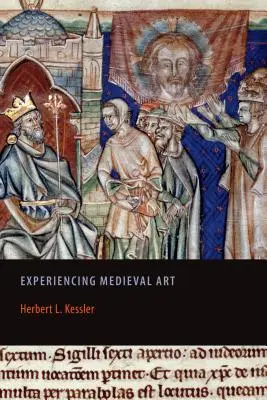 L'expérience de l'art médiéval - Experiencing Medieval Art