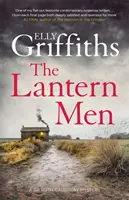 Les hommes-lanternes - Les mystères du Dr Ruth Galloway 12 - Lantern Men - Dr Ruth Galloway Mysteries 12