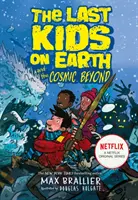 Les derniers enfants de la terre et l'au-delà cosmique - Last Kids on Earth and the Cosmic Beyond