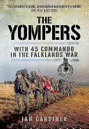 Les Yompers : Le 45e commando pendant la guerre des Malouines - The Yompers: With 45 Commando in the Falklands War